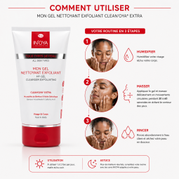 Comment utiliser Mon Gel Nettoyant Exfoliant CLEAN'OYA® Extra - routine d'exfoliation du visage en 3 étapes