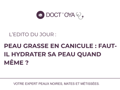 Peau grasse en canicule : faut-il mettre de la creme hydratante ?